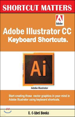 Adobe Illustrator CC Keyboard Shortcuts