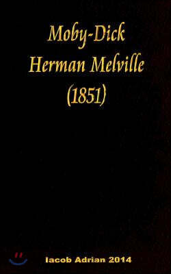 Moby-Dick Herman Melville (1851)