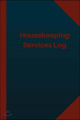 Housekeeping Services Log (Logbook, Journal - 124 pages 6x9 inches): Housekeeping Services Logbook (Blue Cover, Medium)