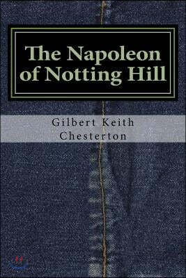 The Napoleon of Notting Hill