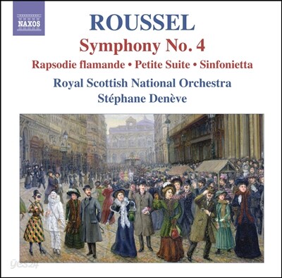 Stephane Deneve 알베르트 루셀: 교향곡 4번, 플랑드르 랩소디 외 (Albert Roussel: Symphony Op.53, Rapsodie Flamande Op.56)
