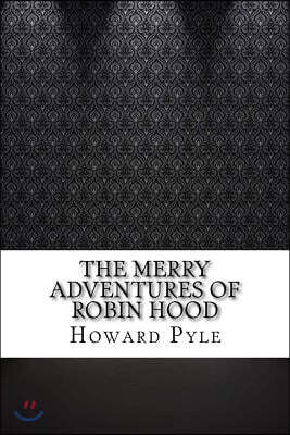 The Merry Adventures of Robin Hood
