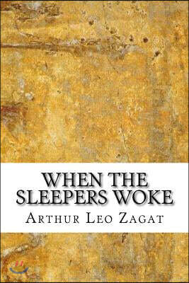 When the Sleepers Woke