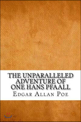 The Unparalleled Adventure of One Hans Pfaall