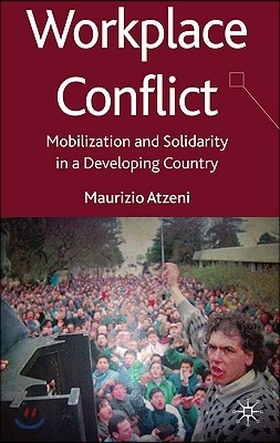 Workplace Conflict: Mobilization and Solidarity in Argentina