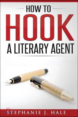 How to Hook a Literary Agent