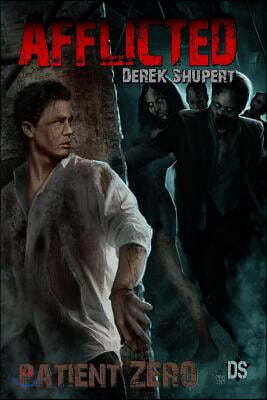 Afflicted: Patient Zero