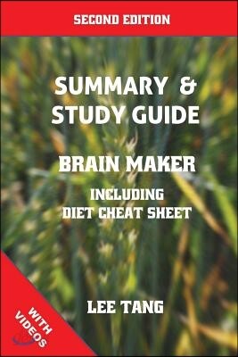 Summary & Study Guide: Brain Maker - Including Diet Cheat Sheet: Based on the Book by Dr. David Perlmutter