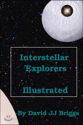 Interstellar Explorers, Illustrated.: Space Opera