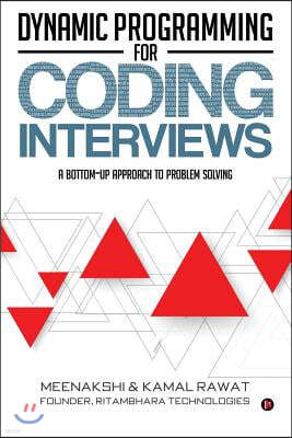 Dynamic Programming for Coding Interviews: A Bottom-Up Approach to Problem Solving