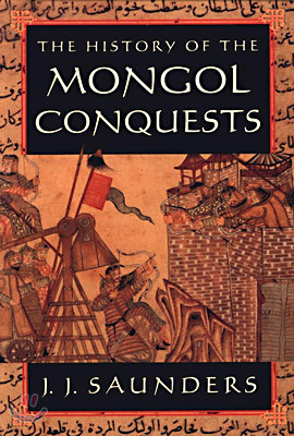 The History of the Mongol Conquests