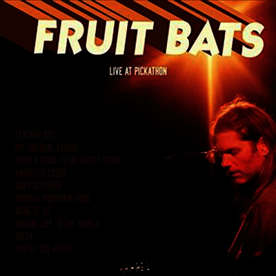 Fruit Bats — Live At Pickathon 앨범 커버