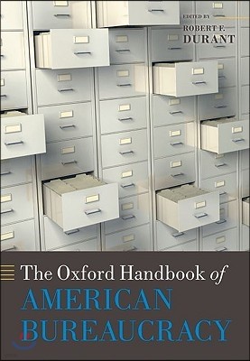 The Oxford Handbook of American Bureaucracy