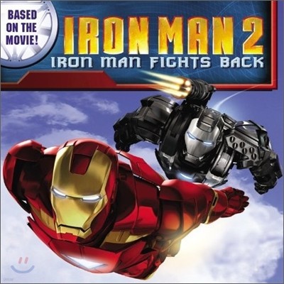 Iron Man 2 : Iron Man Fights Back