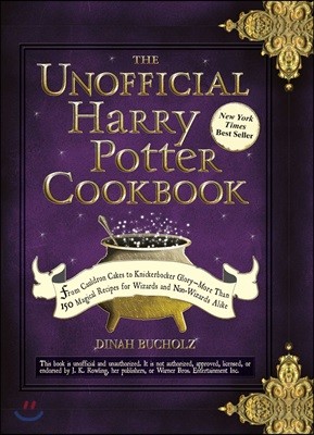 The Unofficial Harry Potter Cookbook: From Cauldron Cakes to Knickerbocker Glory--More Than 150 Magical Recipes for Wizards and Non-Wizards Alike
