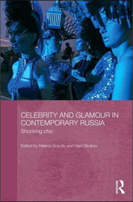 Celebrity and Glamour in Contemporary Russia