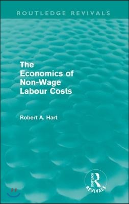 Economics of Non-Wage Labour Costs (Routledge Revivals)