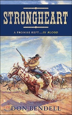 Strongheart: A Story of the Old West