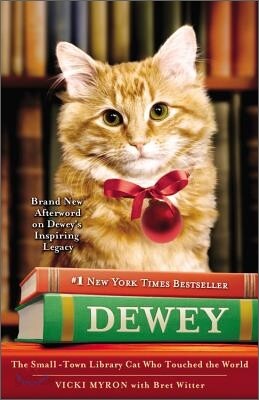 Dewey: The Small-Town Library Cat Who Touched the World