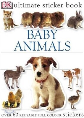 Ultimate Sticker Book : Baby Animals