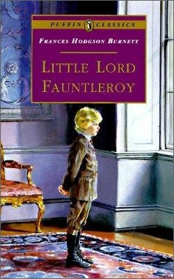 Little Lord Fauntleroy (Puffin Classics)