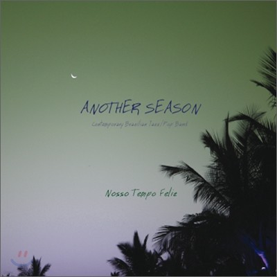   (Another Season) 1 - Nosso Tempo Feliz