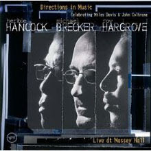Herbie Hancock Michael Brecker Roy Hargrove - Directions In Music: Live At Massey Hall