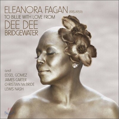 Dee Dee Bridgewater - Eleanora Fagan 1915-1959: To Billie With Love
