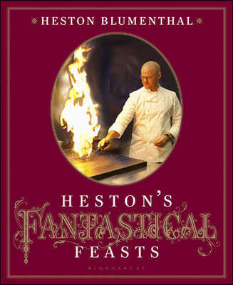 Heston's Fantastical Feasts