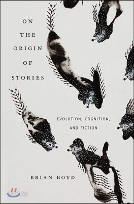 On the Origin of Stories: Evolution, Cognition, and Fiction
