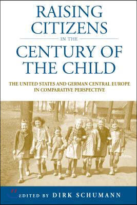 A Raising Citizens in the 'Century of the Child'