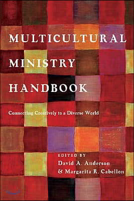 Multicultural Ministry Handbook: Connecting Creatively to a Diverse World