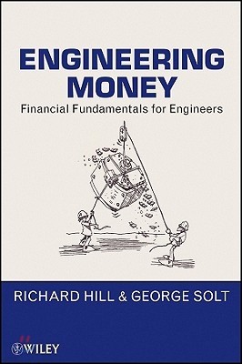 Engineering Money: Financial Fundamentals for Engineers