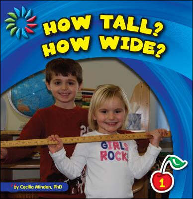 How Tall? How Wide?