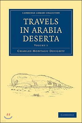Travels in Arabia Deserta 2 Volume Set