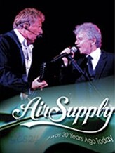 Air Supply - It Was 30 Years Ago Today