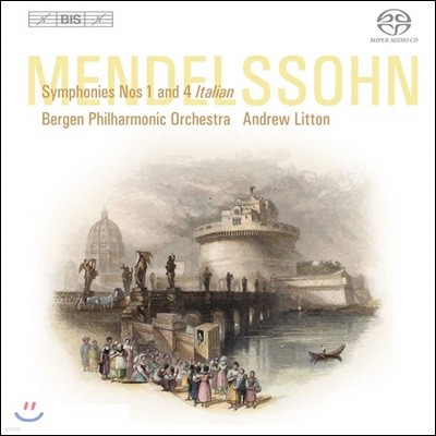 Andrew Litton 멘델스존: 교향곡 1, 4번 (Mendelssohn: Symphonies Op. 11, 90)