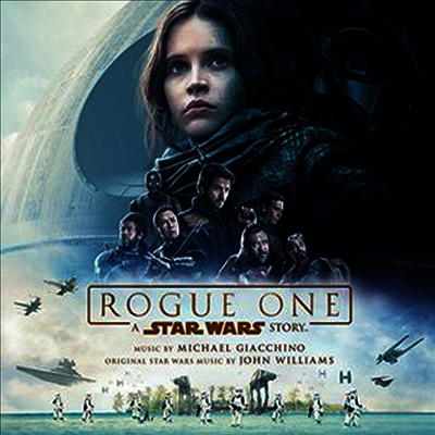 Michael Giacchino — Rogue One: A Star Wars Story (로그 원: 스타워즈 스토리) (Soundtrack) 앨범 커버