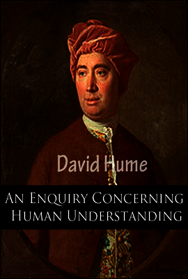인성론 - 인간지성에 관한 탐구 (An Enquiry Concerning Human Understanding) 영어로 읽는 명작 시리즈 472