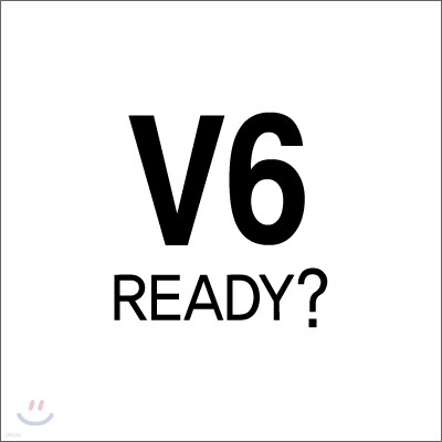 V6 - Ready?