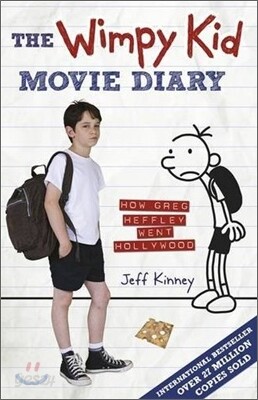 The Wimpy Kid Movie Diary : How Greg Heffley Went Hollywood
