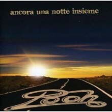 I Pooh - Ancora Una Notte Insieme