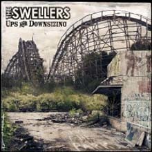 Swellers - Ups And Downsizing