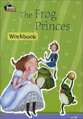 Ready Action Level 2 : The Frog Princes (Workbook)