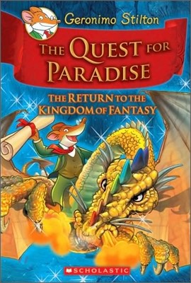 The Quest for Paradise (Geronimo Stilton and the Kingdom of Fantasy #2): The Return to the Kingdom of Fantasy
