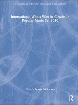 International Who's Who in Classical/Popular Music Set 2010