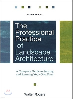 The Professional Practice of Landscape Architecture