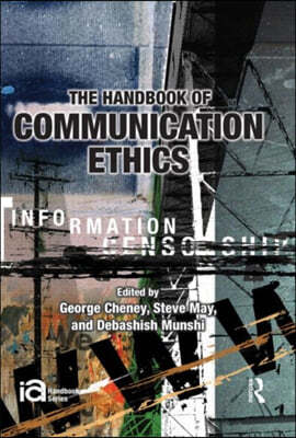 Handbook of Communication Ethics