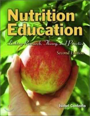 Nutrition Education : Linking Research, Theory, and Practice 2/E