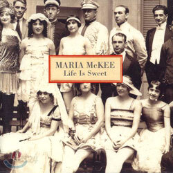 Maria Mckee - Life Is Sweet